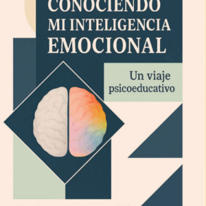 CONOCIENDO MI INTELIGENCIA EMOCIONAL